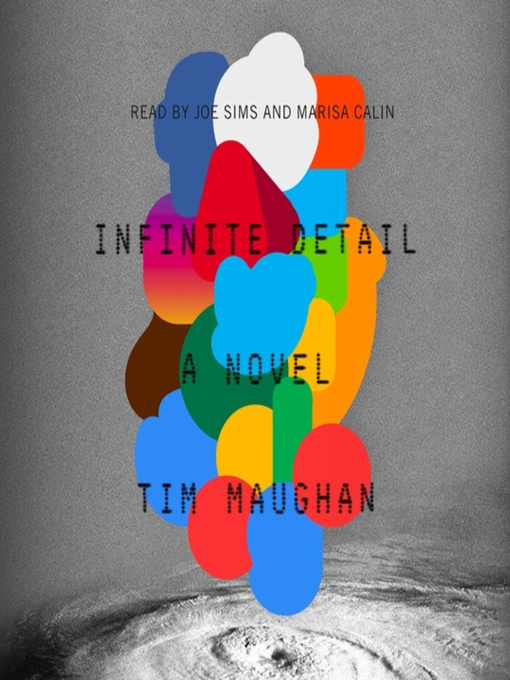 Title details for Infinite Detail by Tim Maughan - Available